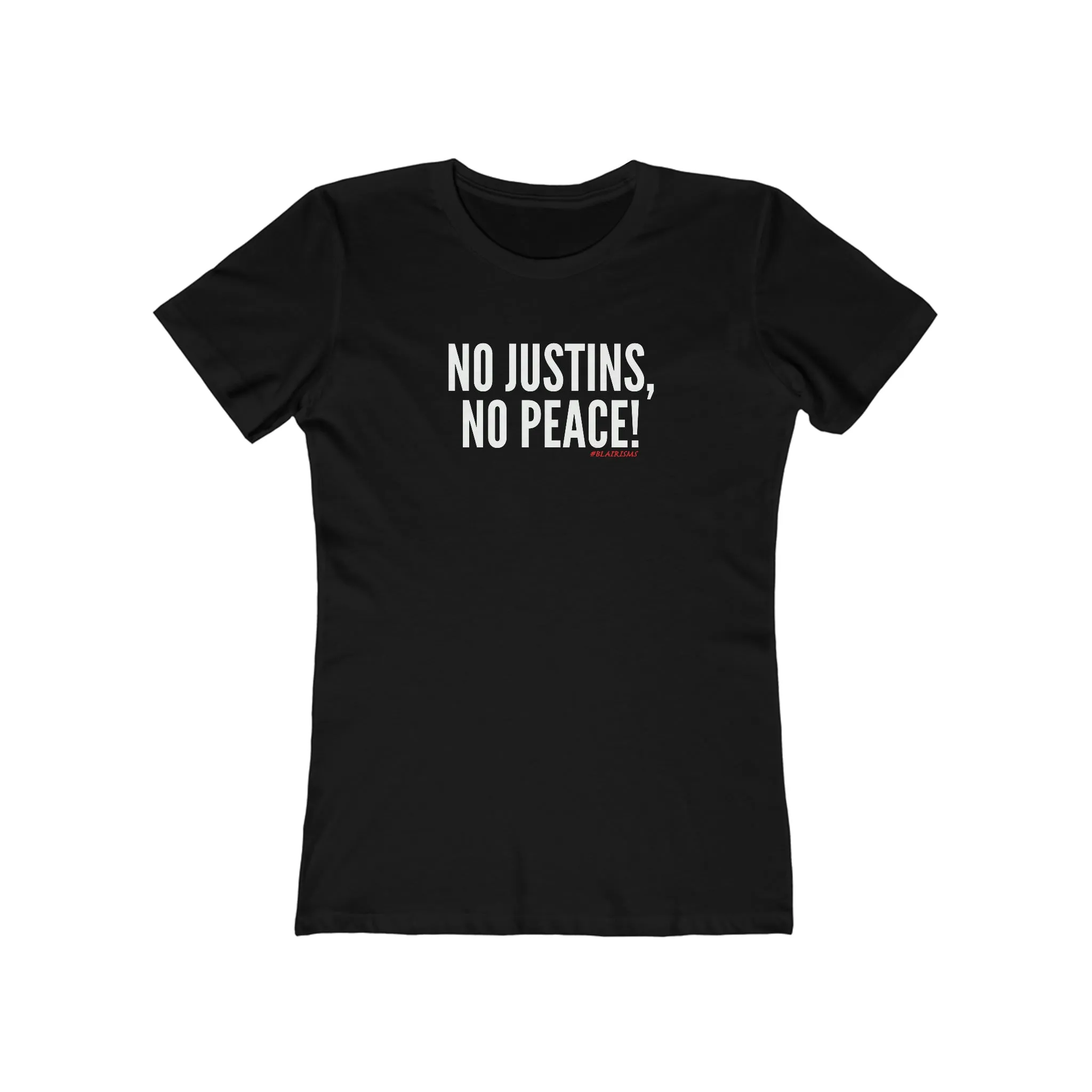 No Justins No Peace Women's Tee